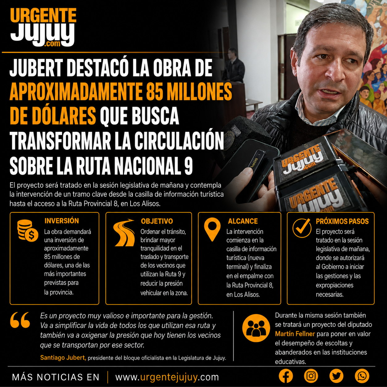 Jubert destacó la obra de aproximadamente 85 millones de dólares que busca transformar la circulación sobre la Ruta Nacional 9
